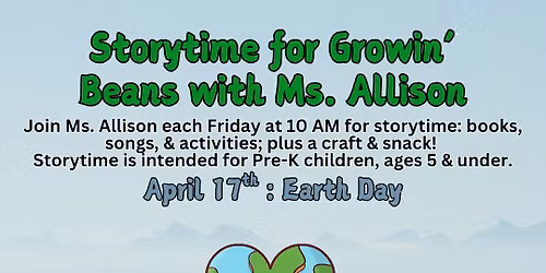 Storytime for Growin' Beans with Ms. Allison: Earth Day
