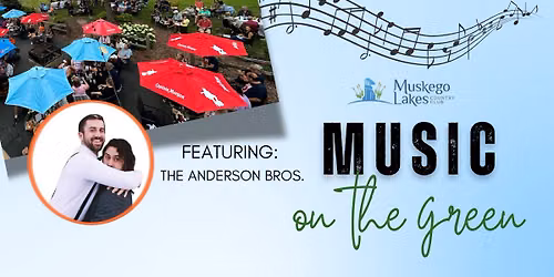 Music on the Green - OPEN TO THE PUBLIC