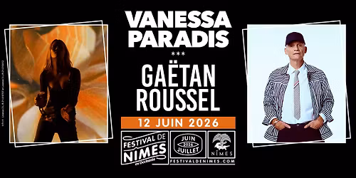 VANESSA PARADIS & GAETAN ROUSSEL \u2022 FESTIVAL DE NIMES \u2022 12 JUIN 2026