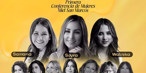 BEE WOMEN PRIMERA CONFERENCIA DE MUJERES | MIEL SAN MARCOS
