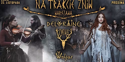 Na trakcie \u017bniw: Warszawa | \u017bniwa, Deloraine i Weljar