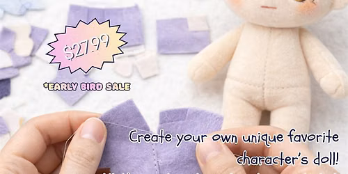 Felt Dolls Sewing Workshop | Make a plushie from a game, anime or a book!