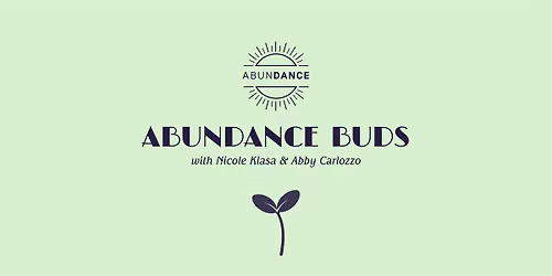 ABUNDANCE BUDS