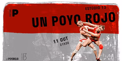 Espectáculo UN POYO ROJO - Un poyo rojo (11 OUT) PROGRAMA POP 2025