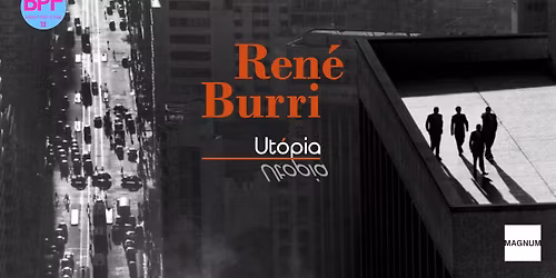 Ren\u00e9 Burri: Ut\u00f3pia | A Budapest Fot\u00f3Fesztiv\u00e1l 10. \u00e9ve a M\u0171csarnokban | 2026. 03. 28. - 2026. 06. 28.