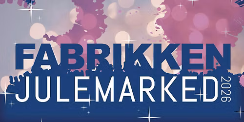 Fabrikkens julemarked 2026
