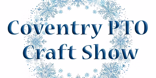 49th Annual Coventry PTO Craft Show
