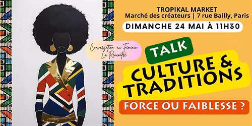 Talk au f\u00e9minin Poids des Cultures et traditions afro-carib\u00e9ennes