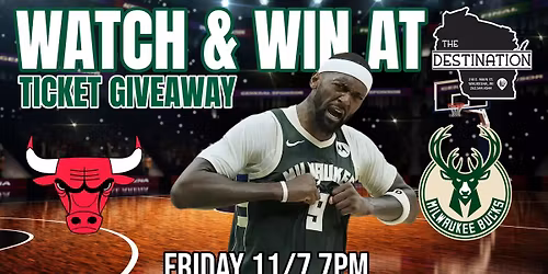 The Destination Bulls vs Bucks Watch Party & Ticket Giveaway