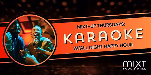 miXt-Up Thursdays: Karaoke and All-Night Happy Hour!