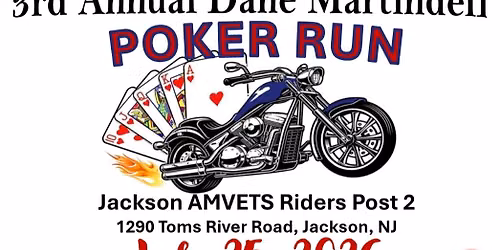 JACKSON AMVETS RIDERS 3rd ANNUAL DANE MARTINDELL POKER RUN AND SUPER 50\/50