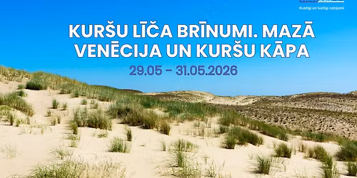 Kur\u0161u l\u012b\u010da br\u012bnumi. Maz\u0101 Ven\u0113cija un Kur\u0161u k\u0101pa