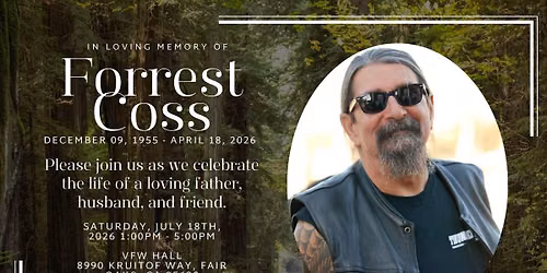 Forrest Coss Celebration of Life