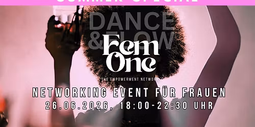 SUMMER-SPECIAL: Networking Event f\u00fcr Frauen | FemOne DANCE&FLOW