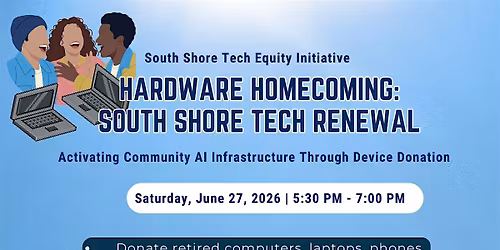 Hardware Homecoming: South Shore Tech Renewal
