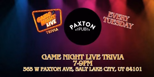 Game Night Live Trivia at Paxton Pub
