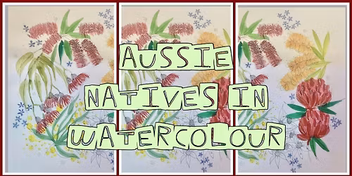 Aussie Natives in Watercolour