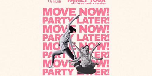 \ud83e\uddd8\ud83c\udffb\u200d\u2640\ufe0f\ud83e\uddd8\ud83c\udffbJATE Move Now, Party Later \u2013 Family Yoga Vol. 2. w\/ Marsimo