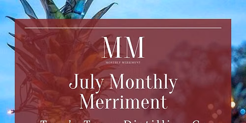 July Monthly Merriment