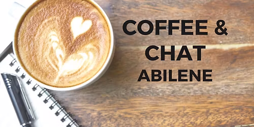 Coffee and Chat Abilene