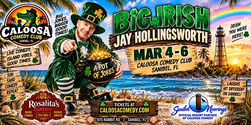 Caloosa Comedy Nights with Headliner Big Irish Jay Hollingsworth