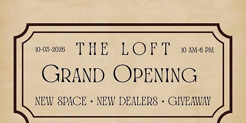 Grand Opening of The Loft at Timeline Antiques