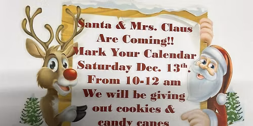 Santa and Mrs. Claus Will Be Here!