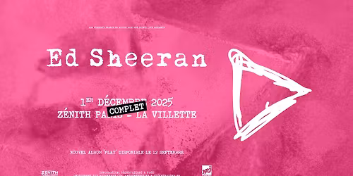 Ed Sheeran \u2022 Z\u00e9nith Paris, La Villette \u2022 1er d\u00e9cembre 2025 (COMPLET)