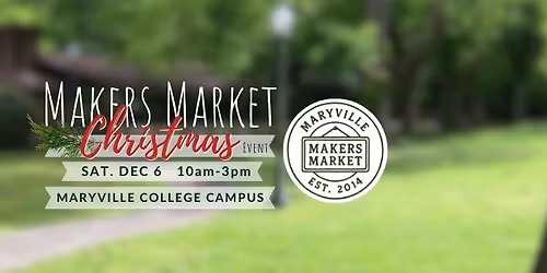 The Maryville Makers Market Christmas Event