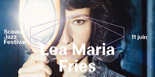 Lea Maria Fries - Sceaux Jazz Festival #4