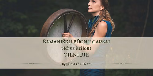 \u0160amani\u0161k\u0173 B\u016bgn\u0173 Garsai - Vidin\u0117 Kelion\u0117, VILNIUJE