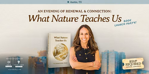 Get Renewal & Connection: What Nature Teaches Us Book Launch Party