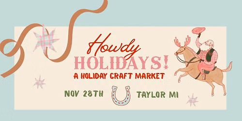 Howdy Holidays Craft Market - 2|42 Community Church