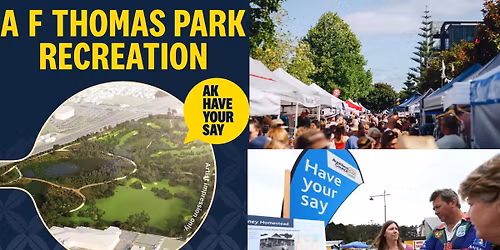 A F Thomas Park Consultation \u2013 Drop-in Session \u2013 Smales Farm Market