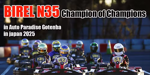 BIREL N35 Champion of Champions in APG in JAPAN 2025