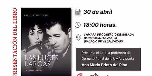 Presentaci\u00f3n del libro Las luces largas, de Carlos P\u00e9rez Torres