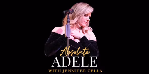 Absolute Adele with Jennifer Cella