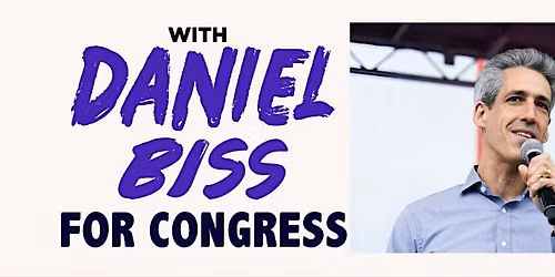 Meet & Greet with Daniel Biss, Candidate, US Congress District 9