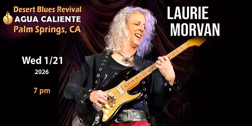 Laurie Morvan - Palm Springs, CA - Wed 1\/21