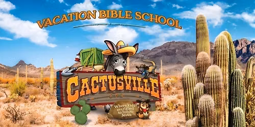 VBS: CACTUSVILLE 