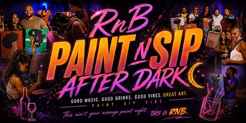 R&B Paint and Sip with Friends: After Dark