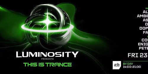 Luminosity pres. This Is Trance! ADE (By Day)