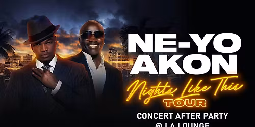 NE-YO & AKON CONCERT AFTER PARTY