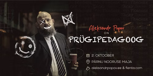 Aleksandr Popov - "Pr\u00fcgipedagoog" | P\u00e4rnu