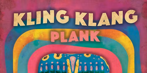 KLING KLANG + PLANK