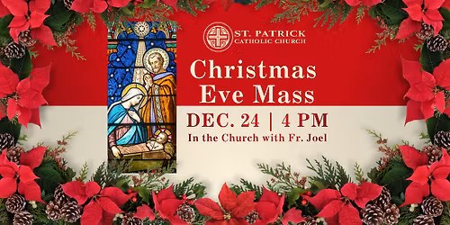Christmas Eve Mass - 4:00PM