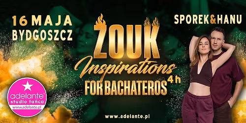ZOUK Inspirations FOR BACHATEROS - Sporek & Hanu w Bydgoszczy