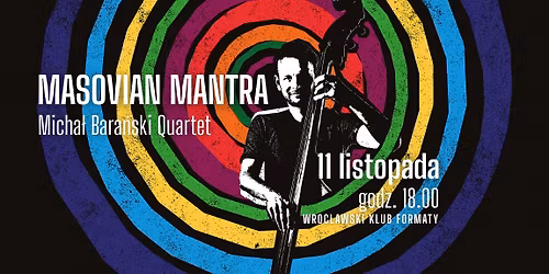 Masovian Mantra \u2013 jazzowe oblicza wolno\u015bci | Micha\u0142 Bara\u0144ski
