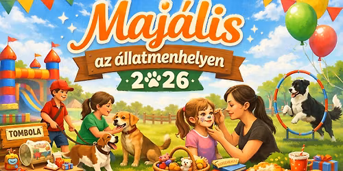 \ud83d\udc3e Maj\u00e1lis az \u00e1llatmenhelyen \u2013 2026 \ud83d\udc3e