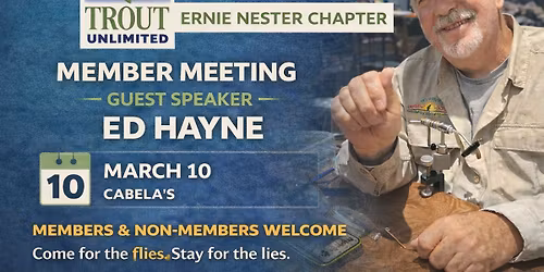 March Monthly Meeting at Cabela's with Ed Hayne!